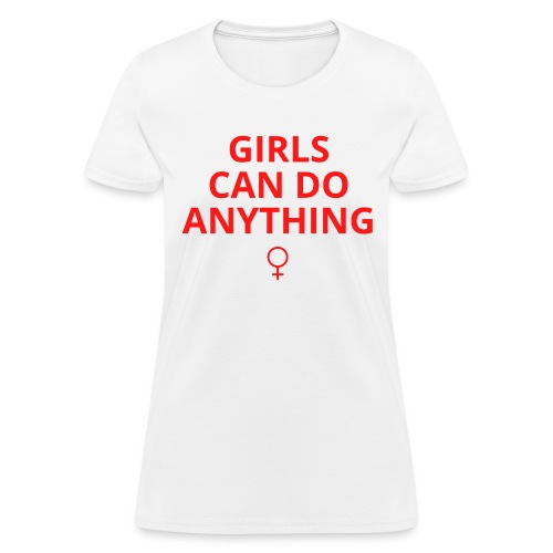 GIRLS CAN DO ANYTHING (red version) - Women's T-Shirt