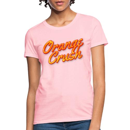 Orange Crush - Women's T-Shirt