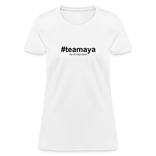 #teamaya - Women's T-Shirt