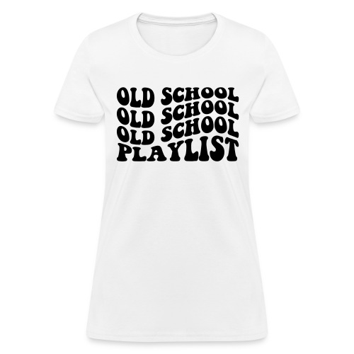 Old School - Women's T-Shirt