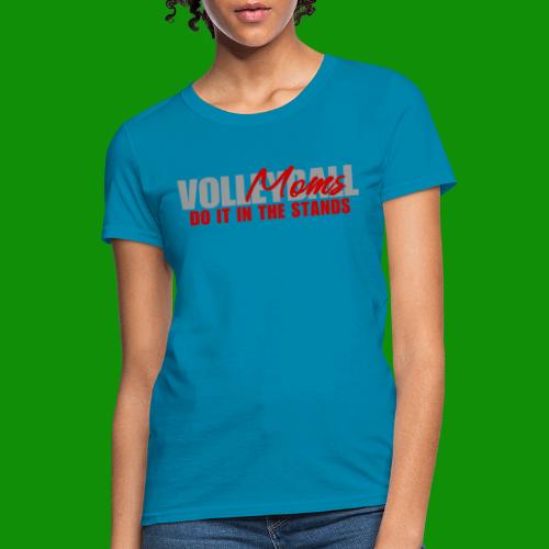 Volleyball Moms - Women's T-Shirt