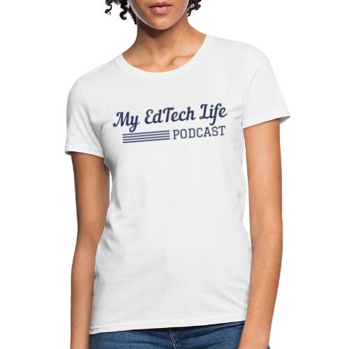 My EdTech Life College Retro Blue - Women's T-Shirt