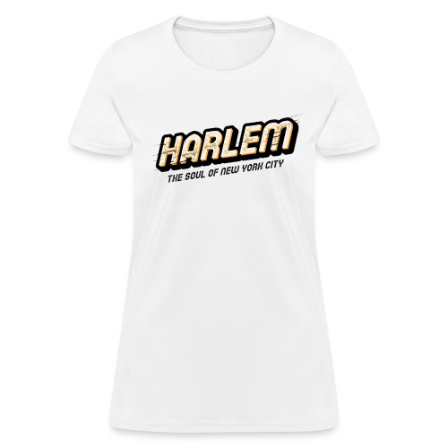 Harlem - The Soul of New York City - Women's T-Shirt