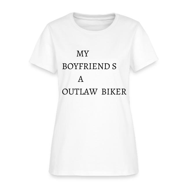 MY BOYFRIEND iS A OUTLAW BIKER