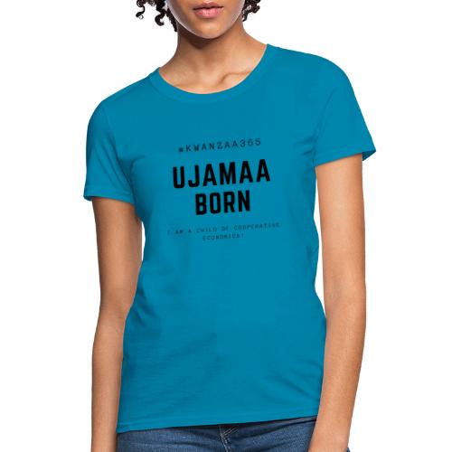 ujamaa born shirt - Women's T-Shirt
