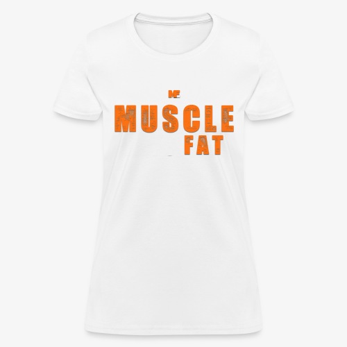 Muscle Eats Fat White Orange Edition - Women's T-Shirt