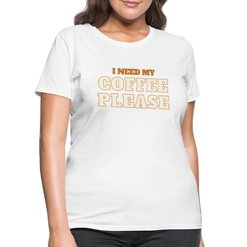 Coffee Please - Women's T-Shirt