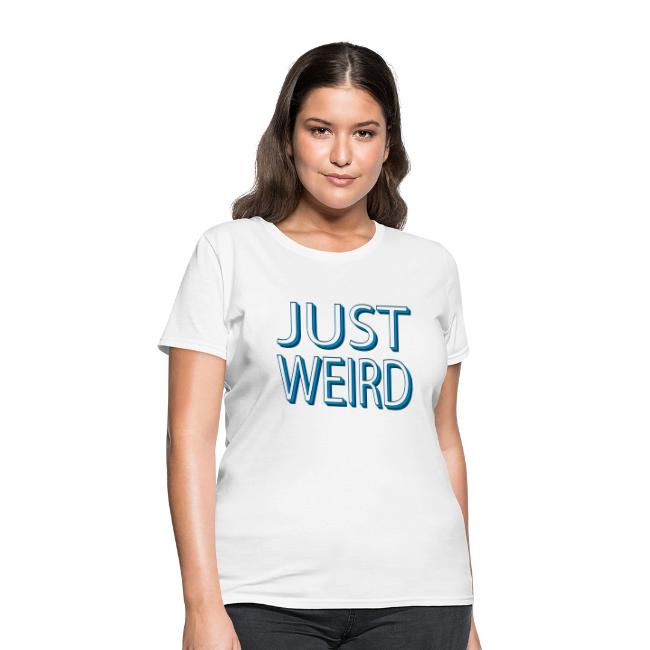 Just Weird