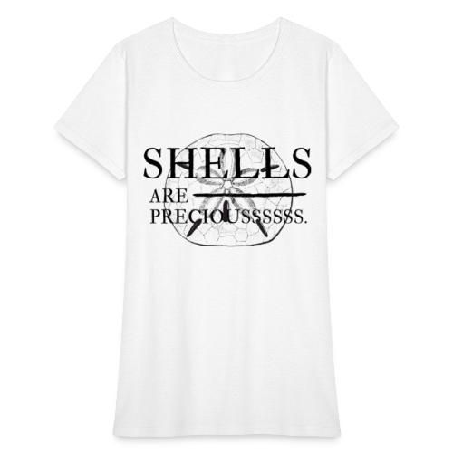 Shells are precious. - Women's T-Shirt
