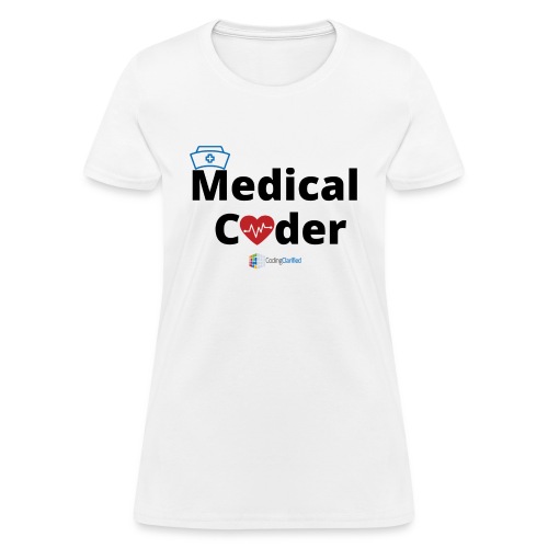 Coding Clarified Medical Coder Shirts and More - Women's T-Shirt