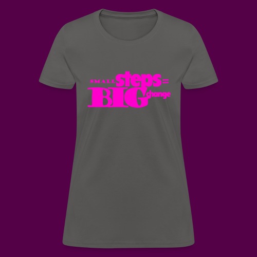 small steps pink - Women's T-Shirt
