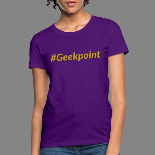 #Geekpoint - Women's T-Shirt