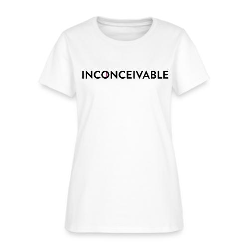 Inconceivable Horizontal - Women's T-Shirt