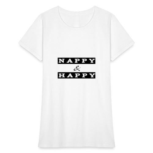 Nappy and Happy - Women's T-Shirt