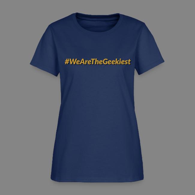 #WeAreTheGeekiest