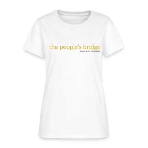 the people's bridge - Women's T-Shirt