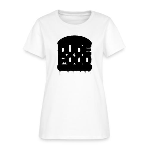DUDE FOOD - Women's T-Shirt