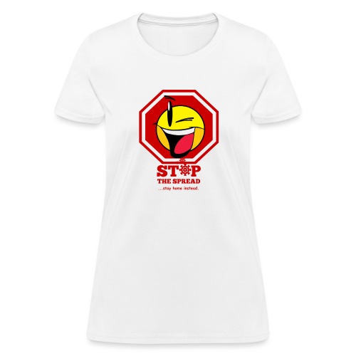 I Wear a Smile - Stop the Spread - Women's T-Shirt