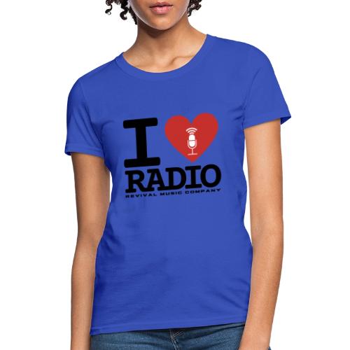 I Love Radio - Women's T-Shirt