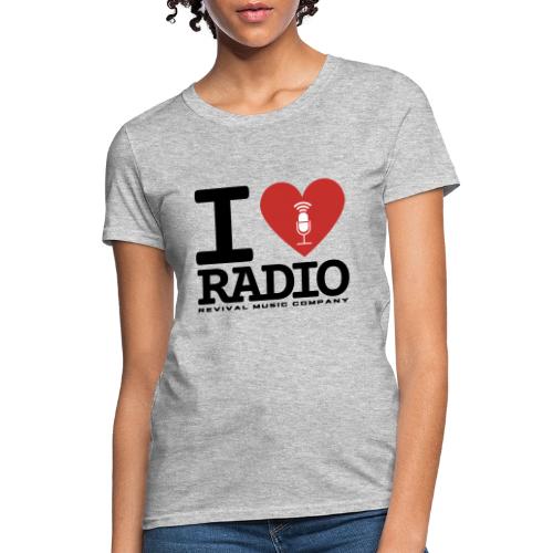 I Love Radio - Women's T-Shirt