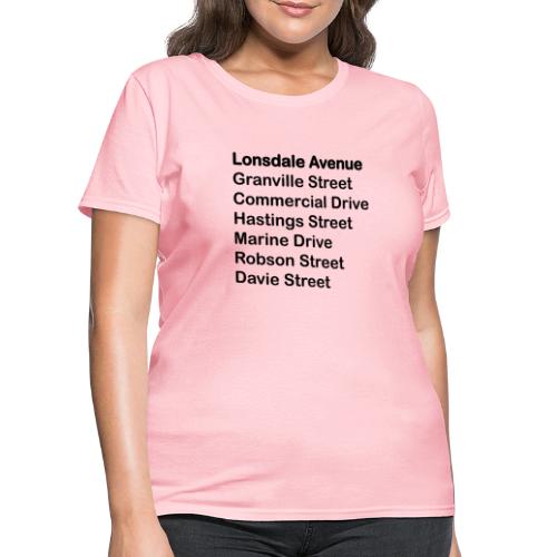 Street Names Black Text - Women's T-Shirt