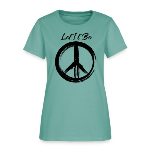 Let It Be - Women's T-Shirt