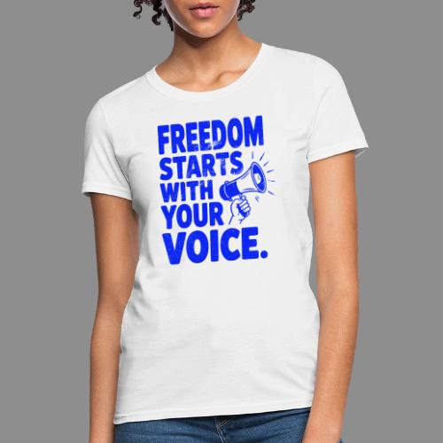 Freedom Starts With Your Voice Vintage - Women's T-Shirt