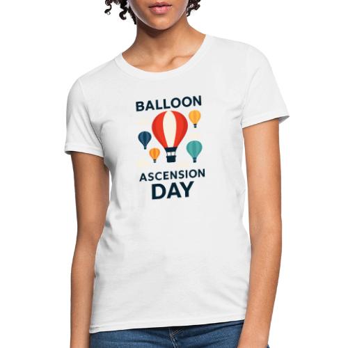 Balloon Ascension Day shirt - Women's T-Shirt