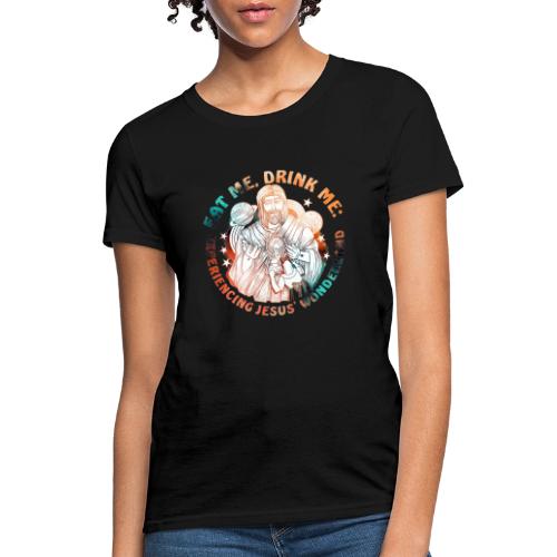 Eat Me Drink Me Podcast original logo - Women's T-Shirt