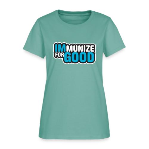 Immunize for Good - Women's T-Shirt