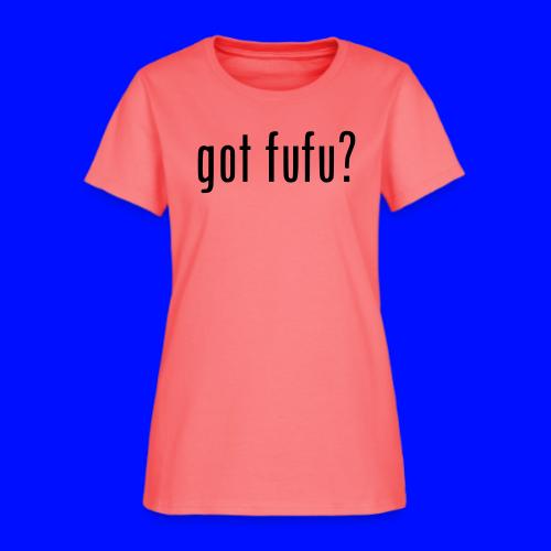 gotfufu-black - Women's T-Shirt