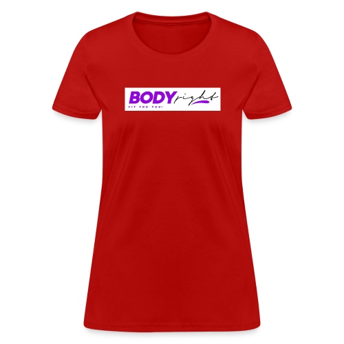 Body Right - Women's T-Shirt