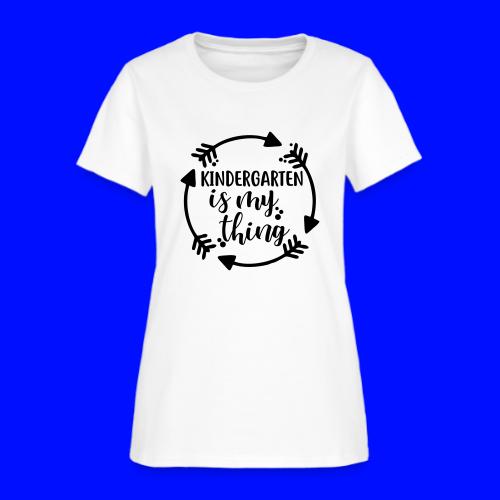 Kindergarten is My Thing Teacher T-Shirts - Women's T-Shirt