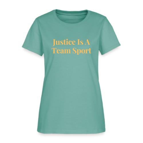 Justice Is A Team Sport - Women's T-Shirt