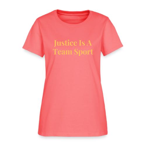 Justice Is A Team Sport - Women's T-Shirt