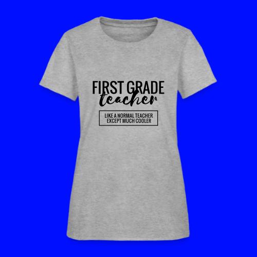 Cool 1st Grade Teacher Funny Teacher T-Shirt - Women's T-Shirt