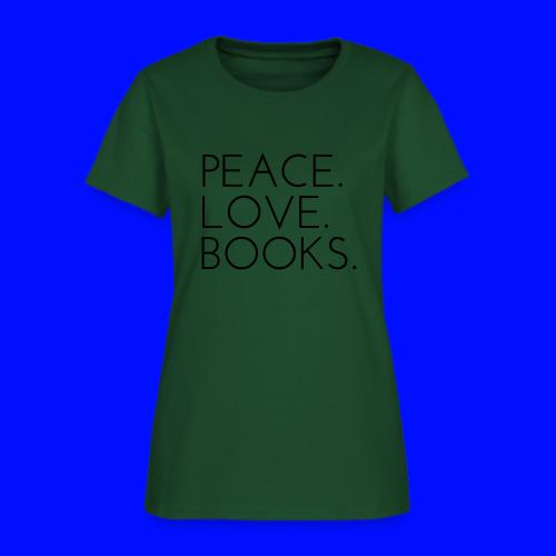 Peace. Love. Books Teacher Bookworm Teacher Shirts - Women's T-Shirt