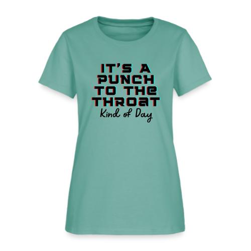 Punch to the Throat - Women's T-Shirt