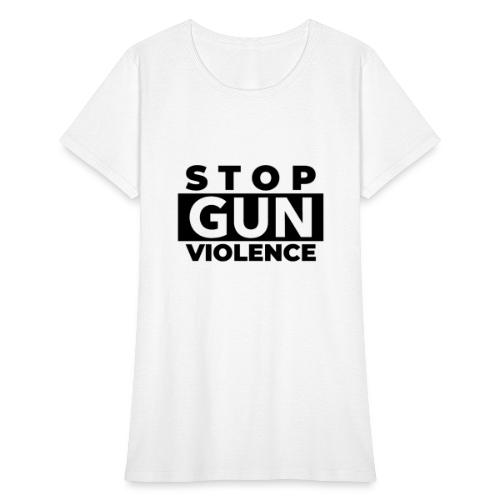 STOP GUN VIOLENCE - Women's T-Shirt