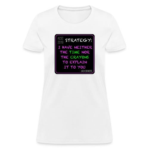 Strategy - Women's T-Shirt