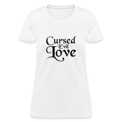 Cursed Evil Love Logo Original - Women's T-Shirt