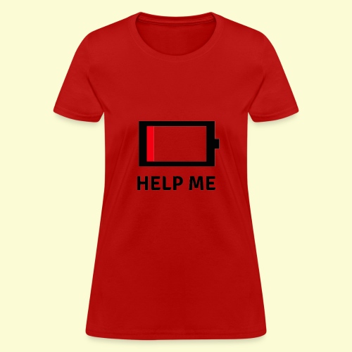 Help me - low battery - Women's T-Shirt