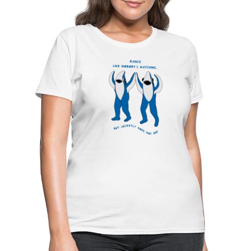 Dancing Sharks - Dance Like Nobody's Watching - Women's T-Shirt