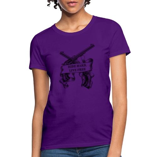 Ride Hard Live Free - Women's T-Shirt