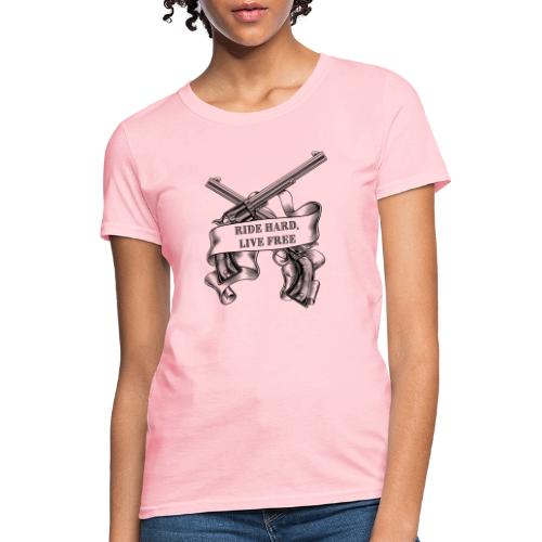 Ride Hard Live Free - Women's T-Shirt