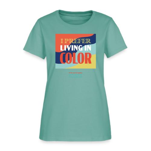 Living In Color - Women's T-Shirt