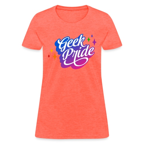 Geek Pride T-Shirt - Women's T-Shirt