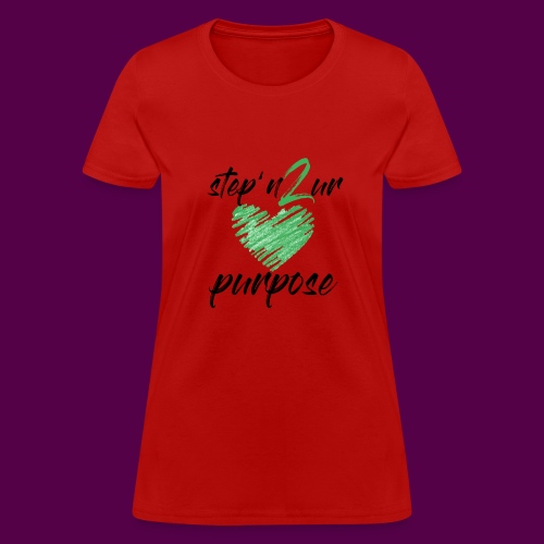 step_purpose_2017_origina - Women's T-Shirt