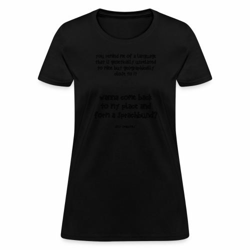 Form a Sprachbund - Women's T-Shirt