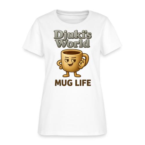 MUG LIFE Djukis World Edition - Women's T-Shirt